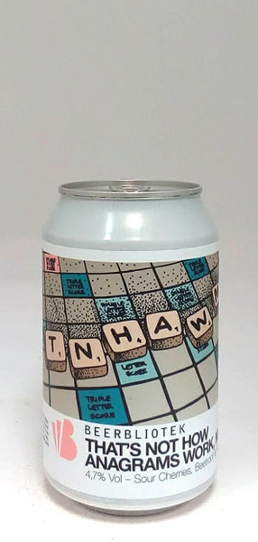 Beerbliotek That's Not How Anagrams Work